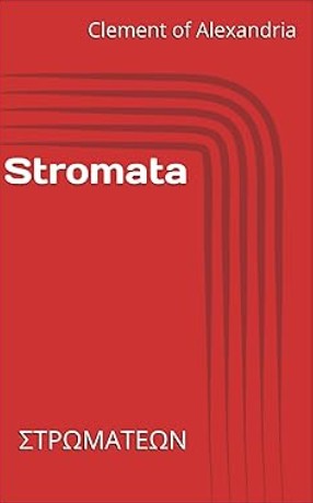 Stromata: ΣΤΡΩΜΑΤΕΩΝ